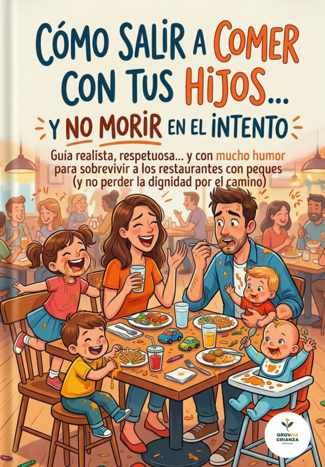 Cómo salir a comer con tus hijos... y no morir en el intento